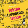 Audiokniha: Taktne o tráviacom trakte (Giulia Enders). Publixing, Slovart, 2020 Audiokniha: Taktne o tráviacom trakte (Giulia Enders). Publixing, Slovart, 2020