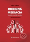Kniha: Rodinná mediácia (Dagmar Tragalová). Wolters Kluwer, 2020 Kniha: Rodinná mediácia (Dagmar Tragalová). Wolters Kluwer, 2020