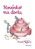Kniha: Hovínko na dortu (Tomáš Kapras). Pointa, 2020 Kniha: Hovínko na dortu (Tomáš Kapras). Pointa, 2020
