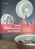 Kniha: Visual Merchandising and Display (Silvia Belli). Hoaki, 2020 Kniha: Visual Merchandising and Display (Silvia Belli). Hoaki, 2020