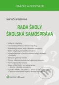 Kniha: Rada školy, Školská samospráva (Mária Stanislavová). Wolters Kluwer, 2020 Kniha: Rada školy, Školská samospráva (Mária Stanislavová). Wolters Kluwer, 2020