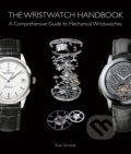 The Wristwatch Handbook - Ryan Schmidt, ACC Art Books, 2016