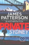 Kniha: Private Sydney (James Patterson). Arrow Books, 2016 Kniha: Private Sydney (James Patterson). Arrow Books, 2016
