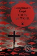 Longinovo kopí - Louis de Wohl, Karmelitánské nakladatelství, 2020