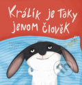 Kniha: Králík je taky jenom člověk (Komára). Pikola, 2020 Kniha: Králík je taky jenom člověk (Komára). Pikola, 2020