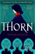 Kniha: Thorn (Intisar Khanani). Hot Key, 2020 Kniha: Thorn (Intisar Khanani). Hot Key, 2020