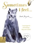 Kniha: Sometimes I Feel... (Sarah Maycock). Templar, 2020 Kniha: Sometimes I Feel... (Sarah Maycock). Templar, 2020