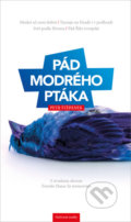 Kniha: Pád modrého ptáka (Petr Štěpánek). Naštvané matky, 2020 Kniha: Pád modrého ptáka (Petr Štěpánek). Naštvané matky, 2020