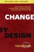 Change by Design - Tim Brown, HarperCollins, 2019