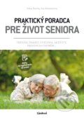 Kniha: Praktický poradca pre život seniora (Iva Holmerová a Jitka Suchá). Lindeni, 2020 Kniha: Praktický poradca pre život seniora (Iva Holmerová a Jitka Suchá). Lindeni, 2020