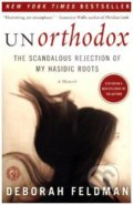 Kniha: Unorthodox (Deborah Feldman). Simon & Schuster, 2016 Kniha: Unorthodox (Deborah Feldman). Simon & Schuster, 2016