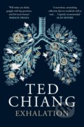 Kniha: Exhalation (Ted Chiang). Picador, 2020 Kniha: Exhalation (Ted Chiang). Picador, 2020