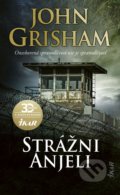 Kniha: Strážni anjeli (John Grisham), 2020 Kniha: Strážni anjeli (John Grisham), 2020