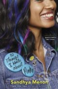 Kniha: 10 Things I Hate About Pinky (Sandhya Menon). Hodder Paperback, 2020 Kniha: 10 Things I Hate About Pinky (Sandhya Menon). Hodder Paperback, 2020