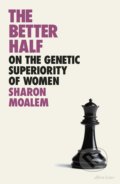 Kniha: The Better Half (Sharon Moalem). Allen Lane, 2020 Kniha: The Better Half (Sharon Moalem). Allen Lane, 2020