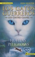 Kniha: Huellas Peligrosas (Erin Hunter). Salamandra Kniha: Huellas Peligrosas (Erin Hunter). Salamandra
