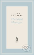 Kniha: The Night Manager (John le Carré). Penguin Books, 2020 Kniha: The Night Manager (John le Carré). Penguin Books, 2020
