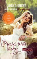 Kniha: Pravá tvár lásky (Emily D. Beňová), 2020 Kniha: Pravá tvár lásky (Emily D. Beňová), 2020