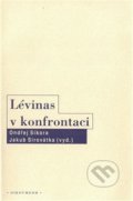 Kniha: Lévinas v konfrontaci (Ondřej Sikora a Jakub Sirovátka). OIKOYMENH, 2019 Kniha: Lévinas v konfrontaci (Ondřej Sikora a Jakub Sirovátka). OIKOYMENH, 2019