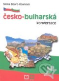 Kniha: Česko-bulharská konverzace (Sirma Zidaro-Kounová). Montanex, 2006 Kniha: Česko-bulharská konverzace (Sirma Zidaro-Kounová). Montanex, 2006