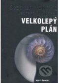 Kniha: Velkolepý plán (Stephen Hawking). Dokořán, 2011 Kniha: Velkolepý plán (Stephen Hawking). Dokořán, 2011