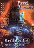 Kniha: Království mrtvých (Pavel Korněv). FANTOM Print, 2020 Kniha: Království mrtvých (Pavel Korněv). FANTOM Print, 2020