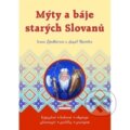 Kniha: Mýty a báje starých Slovanů (Irena Šindlářová a Jozef Růžička). Fontána, 2019 Kniha: Mýty a báje starých Slovanů (Irena Šindlářová a Jozef Růžička). Fontána, 2019