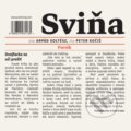 Audiokniha: Sviňa (audiokniha) (Arpád Soltész). Publixing Ltd, 2020 Audiokniha: Sviňa (audiokniha) (Arpád Soltész). Publixing Ltd, 2020