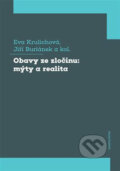 Kniha: Obavy ze zločinu: mýty a realita (Eva Krulichová a Jiří Buriánek). Karolinum, 2020 Kniha: Obavy ze zločinu: mýty a realita (Eva Krulichová a Jiří Buriánek). Karolinum, 2020