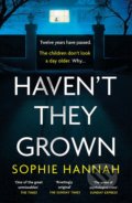 Kniha: Haven't They Grown (Sophie Hannah). Hodder and Stoughton, 2020 Kniha: Haven't They Grown (Sophie Hannah). Hodder and Stoughton, 2020