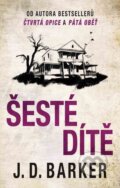 E-kniha: Šesté dítě (J.D. Barker), 2020 E-kniha: Šesté dítě (J.D. Barker), 2020