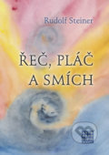 Kniha: Řeč, pláč a smích (Rudolf Steiner). Franesa, 2020 Kniha: Řeč, pláč a smích (Rudolf Steiner). Franesa, 2020