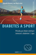 Kniha: Diabetes a sport (Jan Brož a Zdeněk Rušavý). Maxdorf, 2020 Kniha: Diabetes a sport (Jan Brož a Zdeněk Rušavý). Maxdorf, 2020