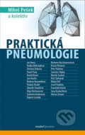 Kniha: Praktická pneumologie (Miloš Pešek). Maxdorf, 2020 Kniha: Praktická pneumologie (Miloš Pešek). Maxdorf, 2020