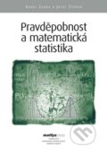 Kniha: Pravděpodobnost a matematická statistika (Karel Zvára). MatfyzPress, 2012 Kniha: Pravděpodobnost a matematická statistika (Karel Zvára). MatfyzPress, 2012