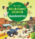 Kniha: Môj veľký obrázkový slovník - Gazdovstvo, 2020 Kniha: Môj veľký obrázkový slovník - Gazdovstvo, 2020
