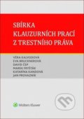 Kniha: Sbírka klauzurních prací z trestního práva (David Čep, Eva Brucknerová a Věra Kalvodová). Wolters Kluwer ČR, 2020 Kniha: Sbírka klauzurních prací z trestního práva (David Čep, Eva Brucknerová a Věra Kalvodová). Wolters Kluwer ČR, 2020