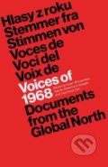 Kniha: Voices of 1968 (Salar Mohandesi, Bjarke Skaerlund Risager a Laurence Cox). Pluto, 2018 Kniha: Voices of 1968 (Salar Mohandesi, Bjarke Skaerlund Risager a Laurence Cox). Pluto, 2018