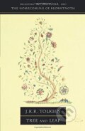 Kniha: Tree and Leaf (J.R.R. Tolkien). HarperCollins, 2011 Kniha: Tree and Leaf (J.R.R. Tolkien). HarperCollins, 2011