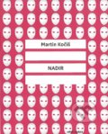 Kniha: Nadir (Martin Kočiš). Vlna, 2020 Kniha: Nadir (Martin Kočiš). Vlna, 2020