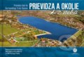 Kniha: Prievidza a okolie z neba (Bohuš Schwarzbacher a Miroslava Osvaldová). CBS, 2020 Kniha: Prievidza a okolie z neba (Bohuš Schwarzbacher a Miroslava Osvaldová). CBS, 2020