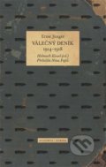 Kniha: Válečný deník 1914–1918 (Ernst Jünger). Academia, 2020 Kniha: Válečný deník 1914–1918 (Ernst Jünger). Academia, 2020