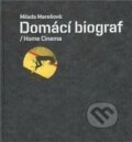 Kniha: Domácí biograf / Home Cinema (Milada Marešová). Arbor vitae, 2009 Kniha: Domácí biograf / Home Cinema (Milada Marešová). Arbor vitae, 2009