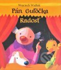 Kniha: Pán Guľôčka - Radosť (Wojciech Widlak). Občianske združenie Slniečkovo, 2020 Kniha: Pán Guľôčka - Radosť (Wojciech Widlak). Občianske združenie Slniečkovo, 2020