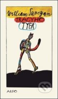 Kniha: Tracyho tygr (William Saroyan). Argo, 2020 Kniha: Tracyho tygr (William Saroyan). Argo, 2020