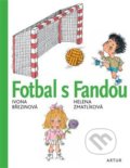 Kniha: Fotbal s Fandou (Ivona Březinová). Artur, 2020 Kniha: Fotbal s Fandou (Ivona Březinová). Artur, 2020