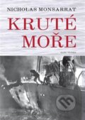 Kniha: Kruté moře (Nicholas Monsarrat). Naše vojsko CZ, 2018 Kniha: Kruté moře (Nicholas Monsarrat). Naše vojsko CZ, 2018