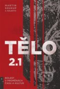 Kniha: Tělo 2.1 (Magdaléna Ezrová). Pavel Mervart, 2020 Kniha: Tělo 2.1 (Magdaléna Ezrová). Pavel Mervart, 2020