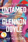 Kniha: Untamed (Glennon Doyle). Dial Press, 2020 Kniha: Untamed (Glennon Doyle). Dial Press, 2020