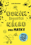 Kniha: Deník špatných nálad pro matky (Lotta Sonninen). Esence, 2020 Kniha: Deník špatných nálad pro matky (Lotta Sonninen). Esence, 2020